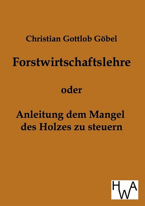 Forstwirtschaftslehre (Paperback)