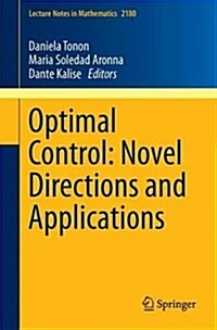 Optimal Control: Novel Directions and Applications (Paperback, 2017)