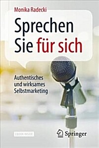 Sprechen Sie F? Sich: Authentisches Und Wirksames Selbstmarketing (Hardcover, 1. Aufl. 2017)