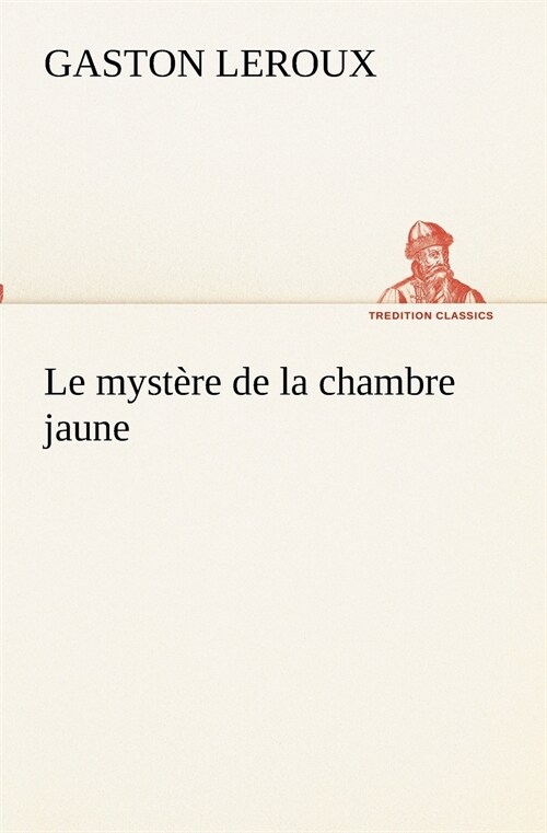 Le myst?e de la chambre jaune (Paperback)