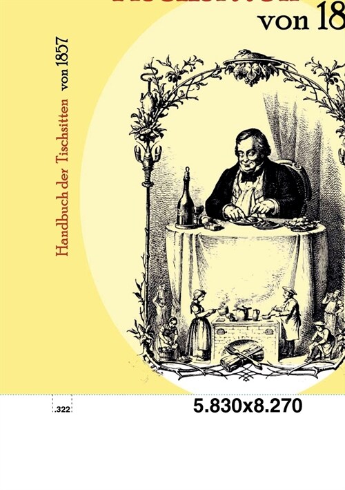 Handbuch Der Tischsitten Von 1857 (Paperback)