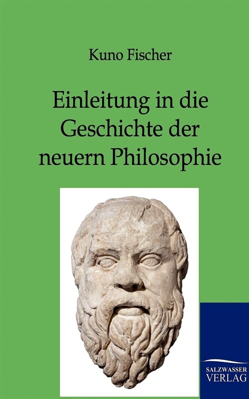 Einleitung in Die Geschichte Der Neuern Philosophie (Paperback)