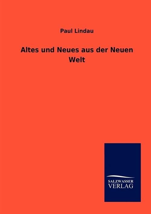 Altes Und Neues Aus Der Neuen Welt (Paperback)