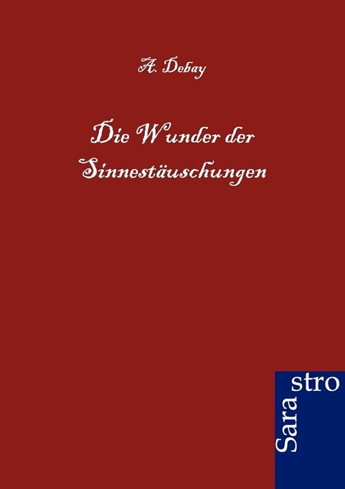 Die Wunder Der Sinnest?schungen (Paperback)