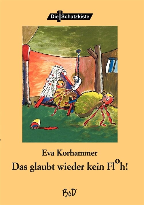 Das Glaubt Mir Wieder Kein Floh (Paperback)