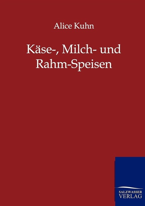 K?e-, Milch- Und Rahm-Speisen (Paperback)