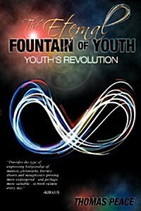 The Eternal Fountain of Youth (Youths Revolution) (Paperback)