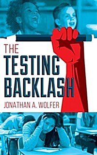 The Testing Backlash (Paperback)