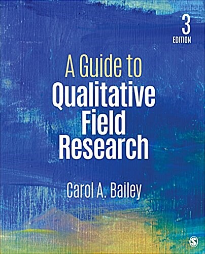 A Guide to Qualitative Field Research (Paperback, 3)