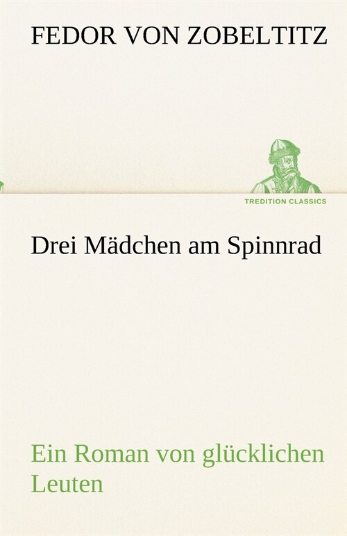 Drei M?chen am Spinnrad (Paperback)