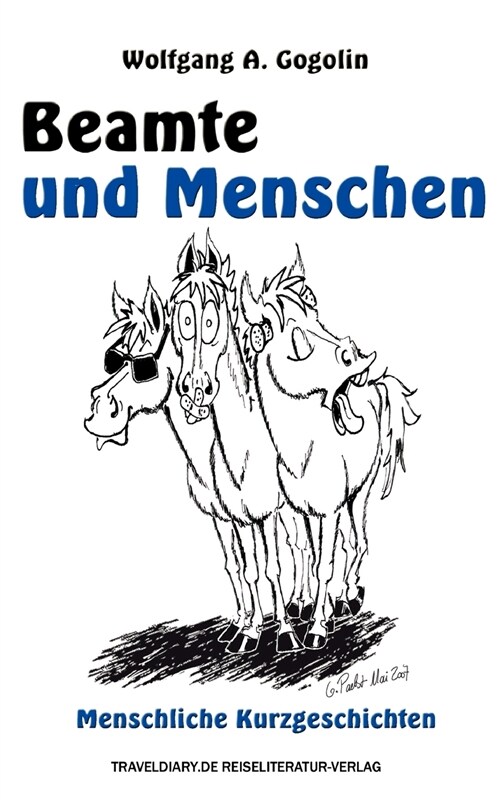 Beamte und Menschen: Menschliche Kurzgeschichten (Paperback)