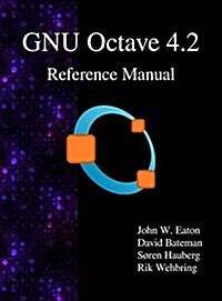 Gnu Octave 4.2 Reference Manual (Hardcover)