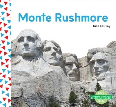 Monte Rushmore (Mount Rushmore) (Library Binding)