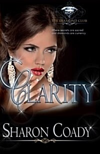 Clarity: (The Diamond Club Book 0) (Paperback)