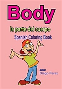 Spanish Coloring Book: Body (Paperback)