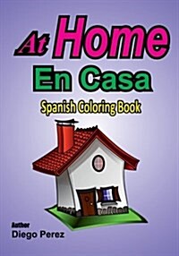 Spanish Coloring Book: At Home (Paperback)