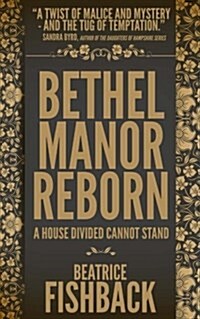 Bethel Manor Reborn (Paperback)