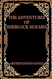 The Adventures of Sherlock Holmes (Paperback)