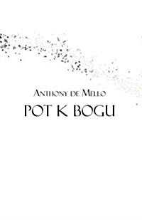 Pot K Bogu (Paperback)
