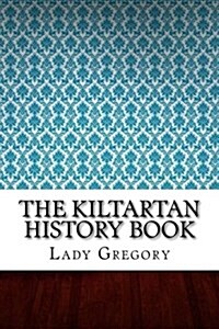 The Kiltartan History Book (Paperback)