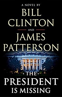 The President Is Missing (Hardcover)