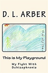 This Is My Playground (Paperback)