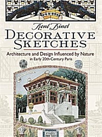 Decorative Sketches: Architecture and Design Influenced by Nature in Early 20th-Century Paris (Paperback)