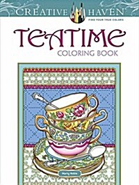 Creative Haven Tea Time Coloring Book (Paperback)