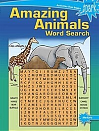 Spark: Amazing Animals! Word Search (Paperback)