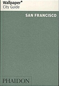 Wallpaper* City Guide San Francisco (Paperback)