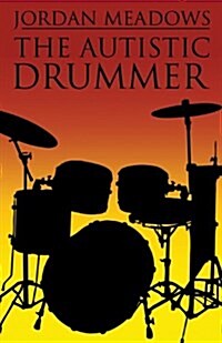 The Autistic Drummer (Paperback)