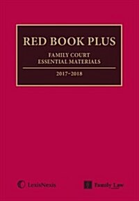 Red Book Plus: Family Court Essential Materials 2017-2018 (Paperback)