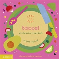 Tacos! :an interactive recipe book 