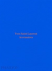 Yves Saint Laurent : Accessories (Hardcover)
