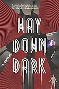 Way Down Dark (Paperback)