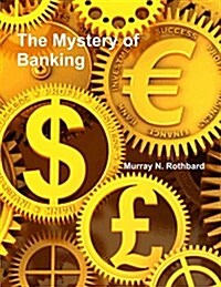 The Mystery of Banking (Paperback)