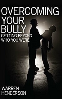 Overcoming Your Bully (Paperback)