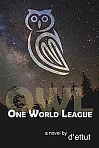 Owl: One World League (Paperback)