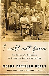 I Will Not Fear: My Story of a Lifetime of Building Faith Under Fire (Hardcover)