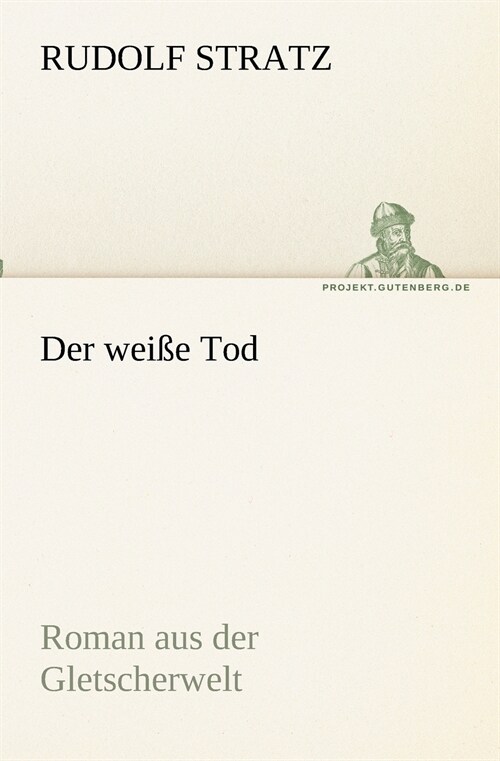 Der Wei? Tod (Paperback)