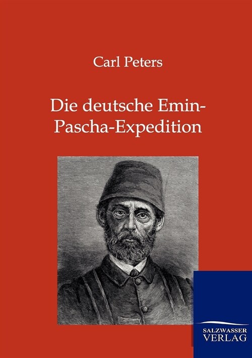 Die Deutsche Emin-Pascha-Expedition (Paperback)