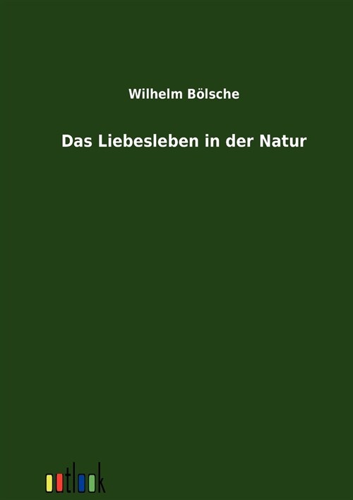 Das Liebesleben in Der Natur (Paperback)