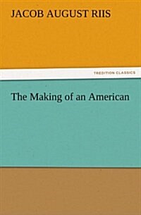 The Making of an American (Paperback)