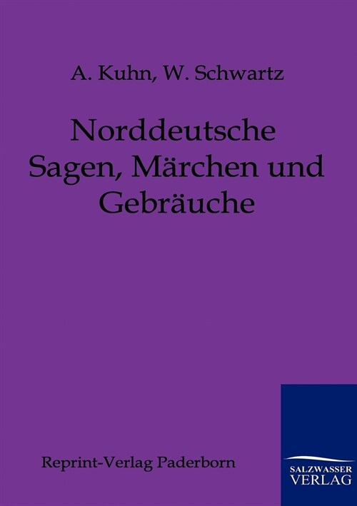 Norddeutsche Sagen, M?chen Und Gebr?che (Paperback)