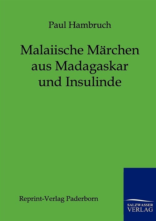 Malaiische M?chen Aus Madagaskar Und Insulinde (Paperback)