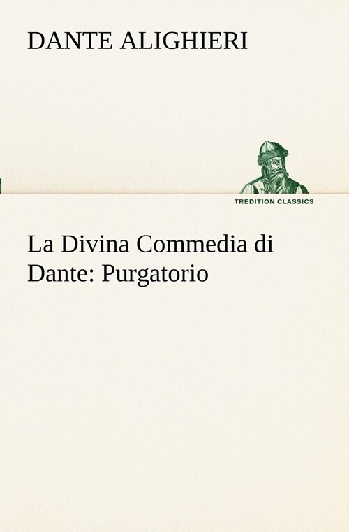 La Divina Commedia Di Dante: Purgatorio (Paperback)