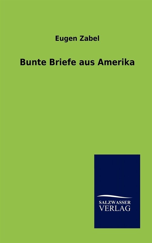 Bunte Briefe Aus Amerika (Paperback)