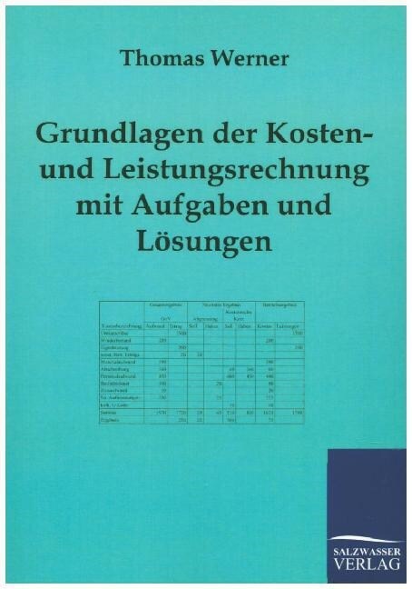 Grundlagen Der Kosten- Und Leistungsrechnung Mit Aufgaben Und L?ungen (Paperback)