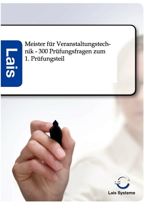 Meister F? Veranstaltungstechnik - 300 Pr?ungsfragen Zum 1. Pr?ungsteil (Paperback)