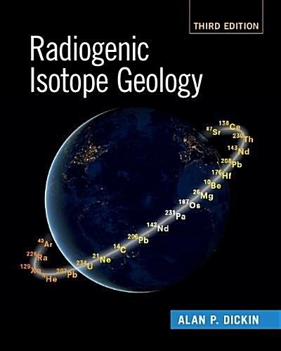 Radiogenic Isotope Geology (Paperback, 3 Revised edition)